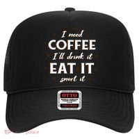 I Need Coffee Drink Eat Snort Hat thumb 0