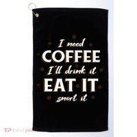 I Need Coffee Drink Eat Snort Golf Towel thumb 0