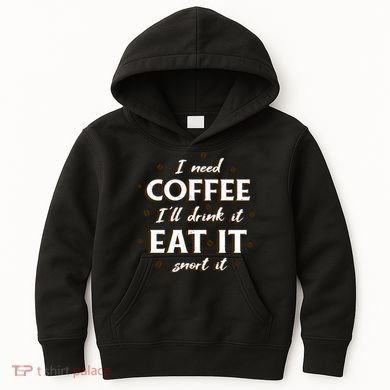 I Need Coffee Drink Eat Snort Kids Hoodie