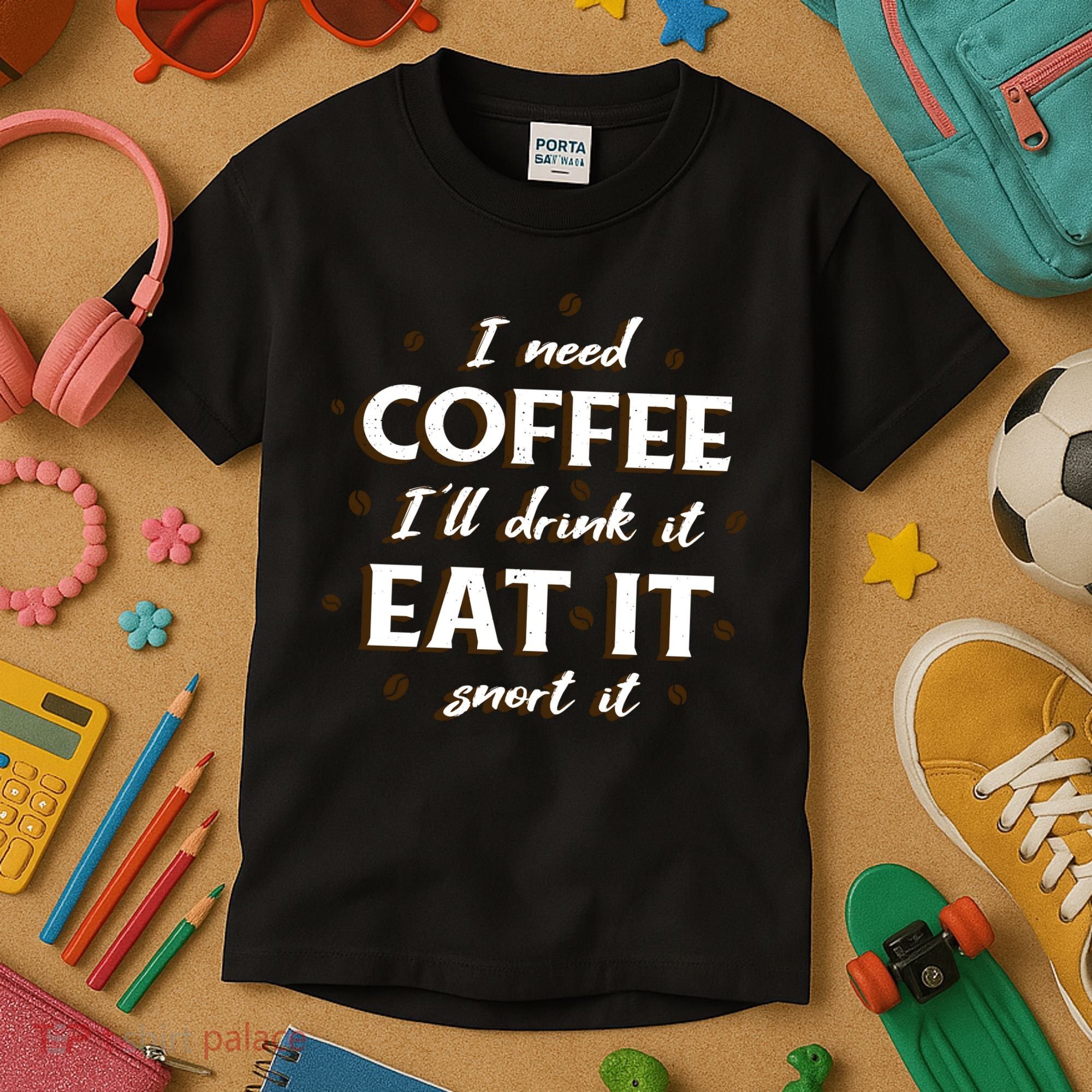 I Need Coffee Drink Eat Snort Kids T-Shirt