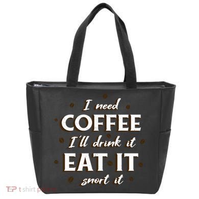 I Need Coffee Drink Eat Snort Tote Bag