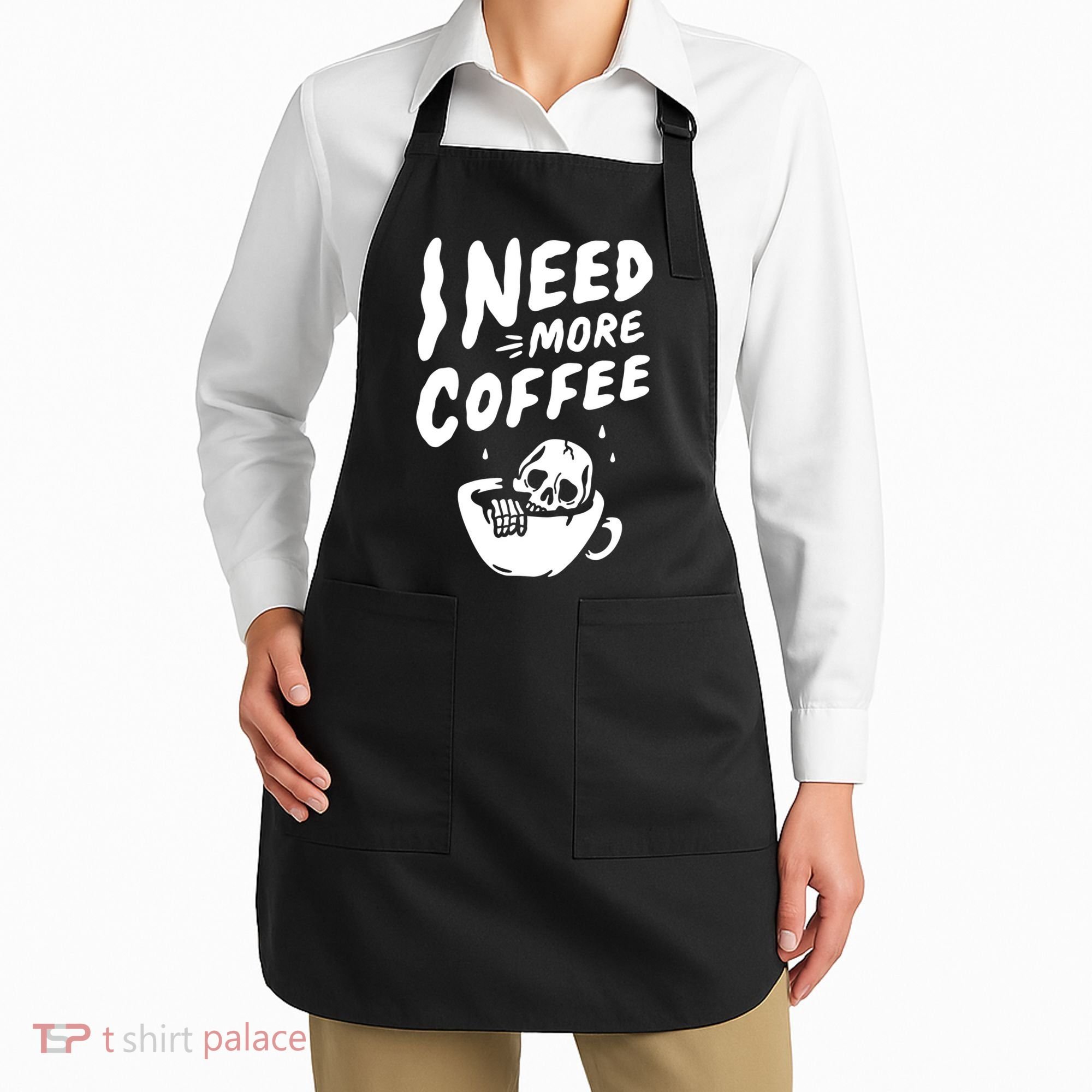I Need More Coffee Funny Skeleton Apron