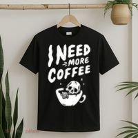 I Need More Coffee Funny Skeleton T-Shirt thumb 2