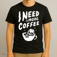 I Need More Coffee Funny Skeleton T-Shirt thumb 3