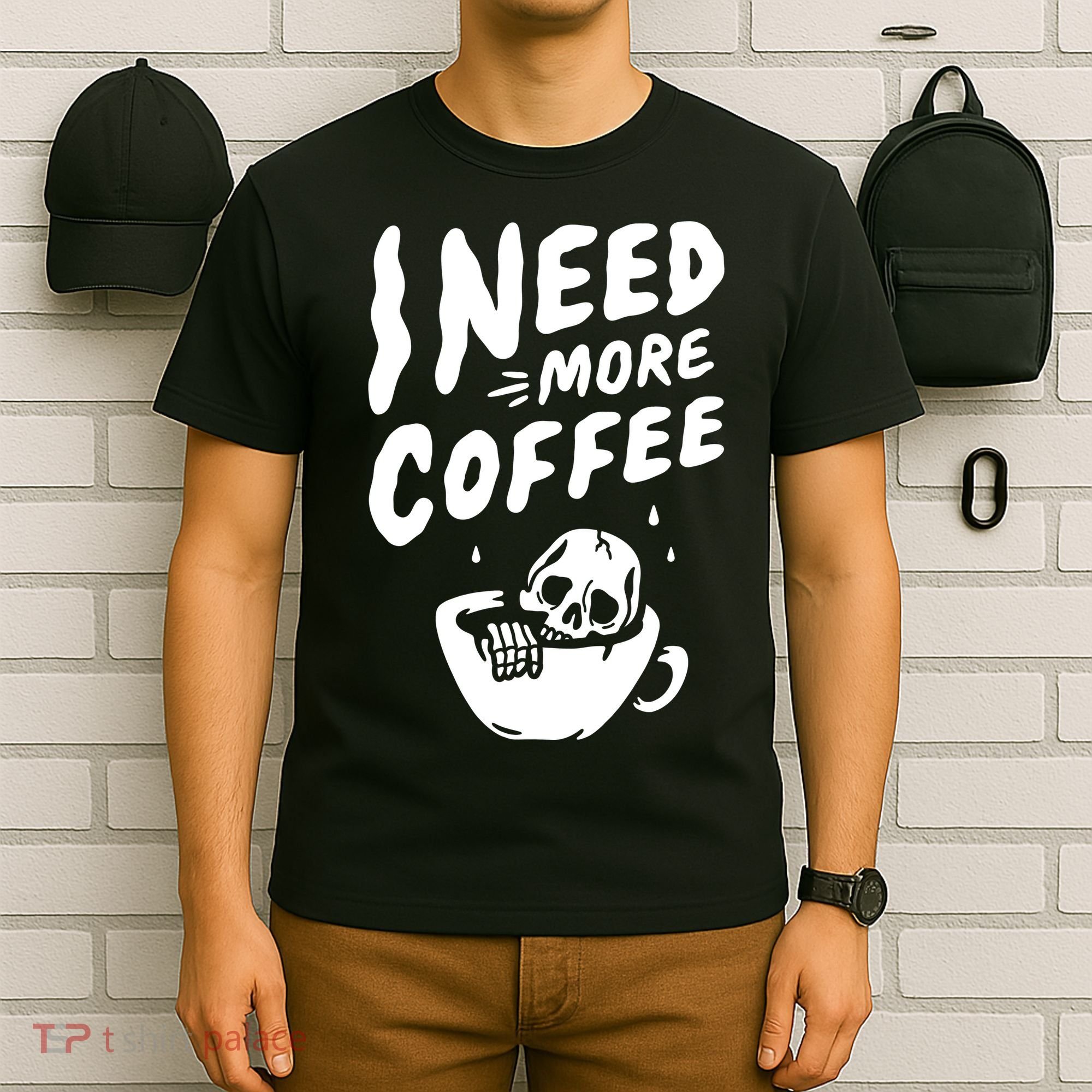 I Need More Coffee Funny Skeleton T-Shirt