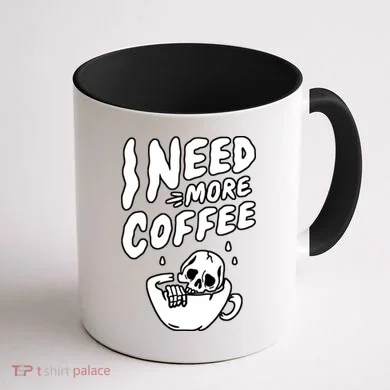 I Need More Coffee Funny Skeleton Coffee Mug back
