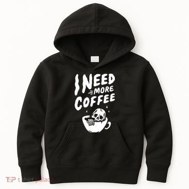I Need More Coffee Funny Skeleton Kids Hoodie