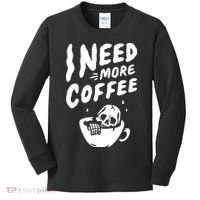 I Need More Coffee Funny Skeleton Kids Long Sleeve Shirt thumb 0