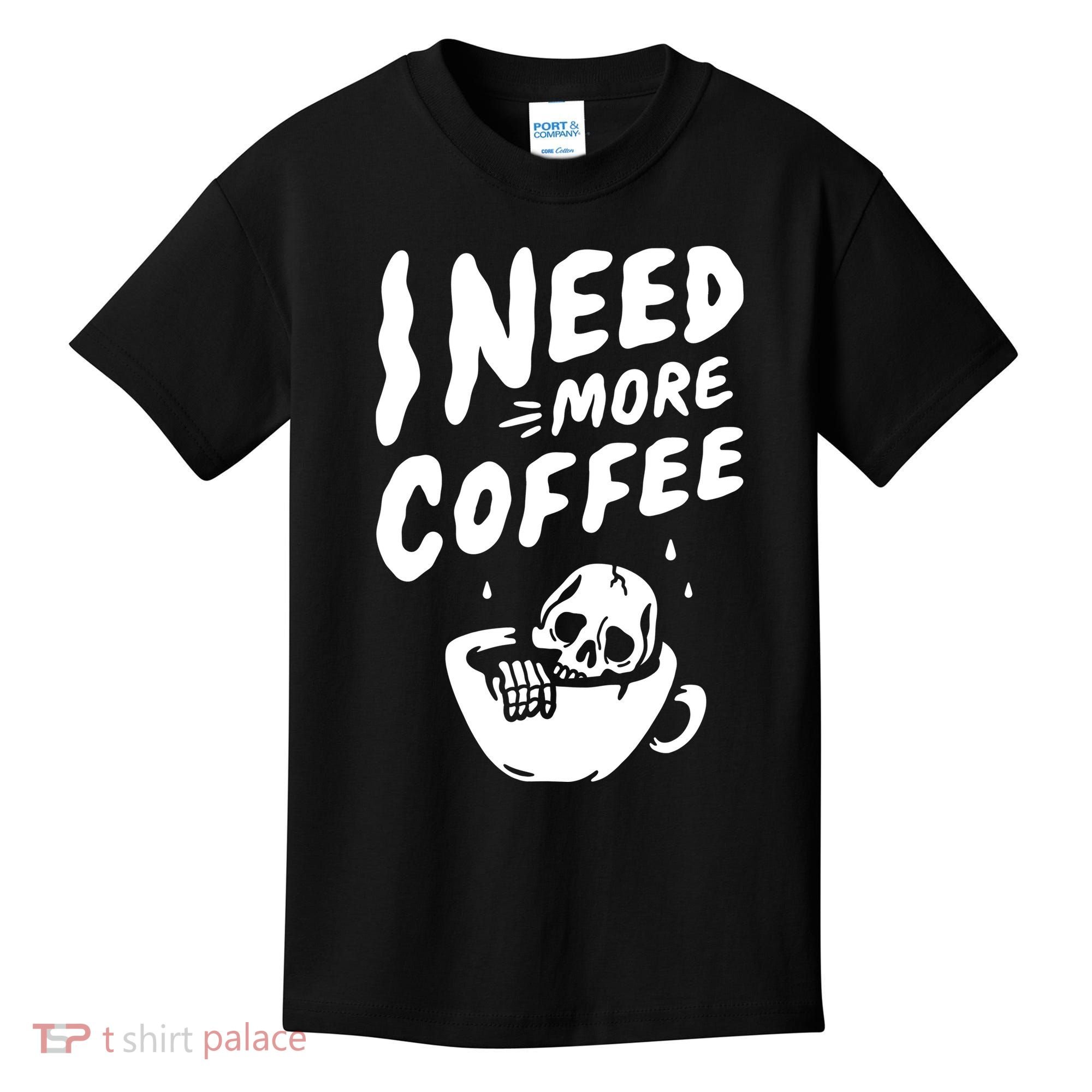 I Need More Coffee Funny Skeleton Kids T-Shirt