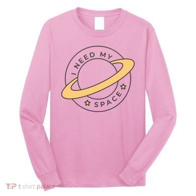 I Need My Space Planet Long Sleeve Shirt