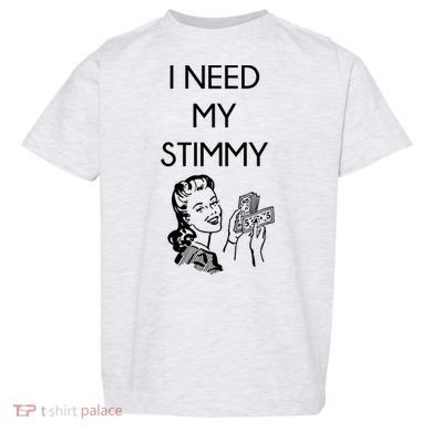 I Need My Stimmy Funny Stimulus Check Toddler T-Shirt