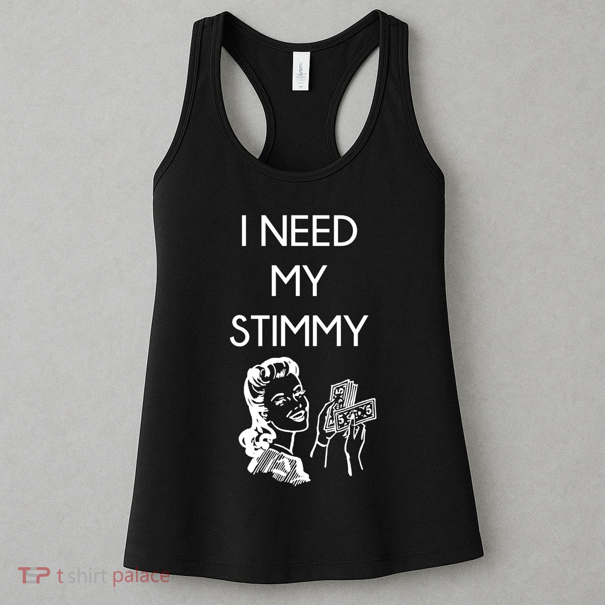 I Need My Stimmy Funny Stimulus Check Women's Tank Top