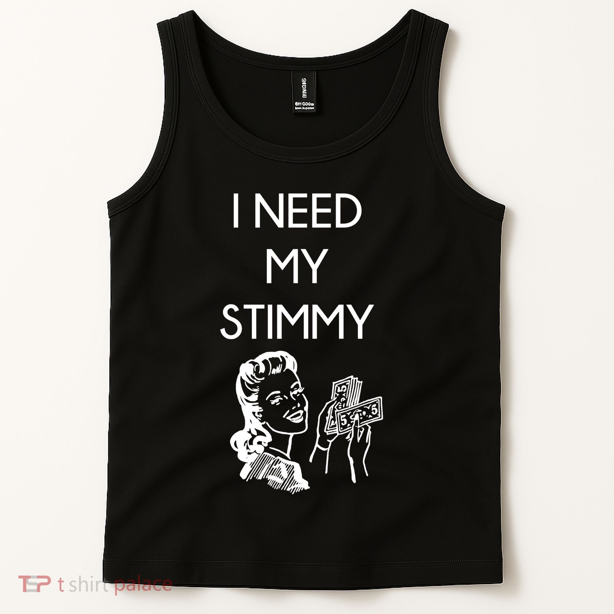 I Need My Stimmy Funny Stimulus Check Tank Top
