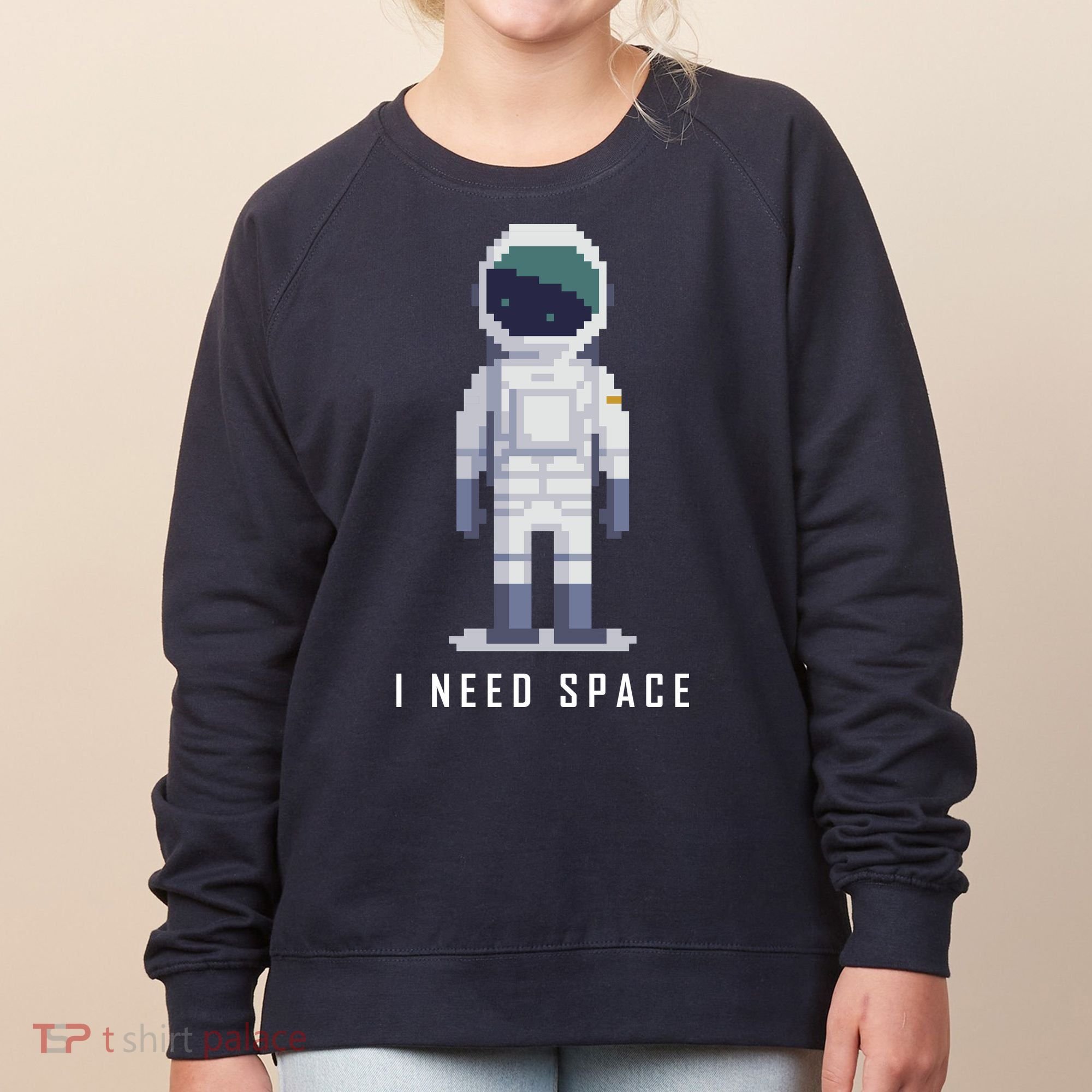 I Need Space Women's Sweatshirt
