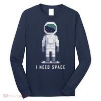 I Need Space Long Sleeve Shirt thumb 0