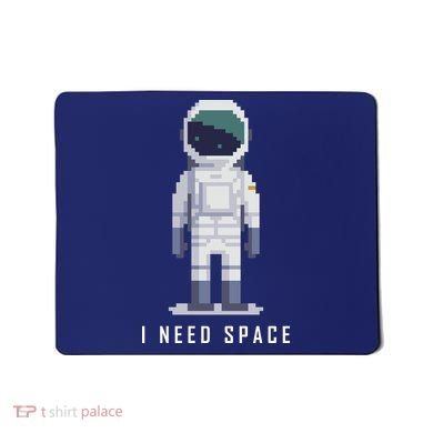 I Need Space Mousepad