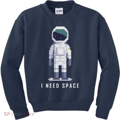 I Need Space Kids Sweatshirt