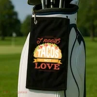 I Need Tacos Not love Golf Towel thumb 2