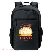 I Need Tacos Not love Backpack thumb 0