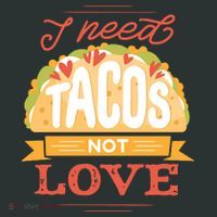 I Need Tacos Not love Toddler T-Shirt thumb 4