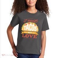 I Need Tacos Not love Kids T-Shirt thumb 2