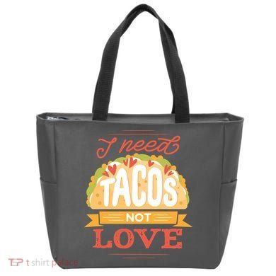 I Need Tacos Not love Tote Bag