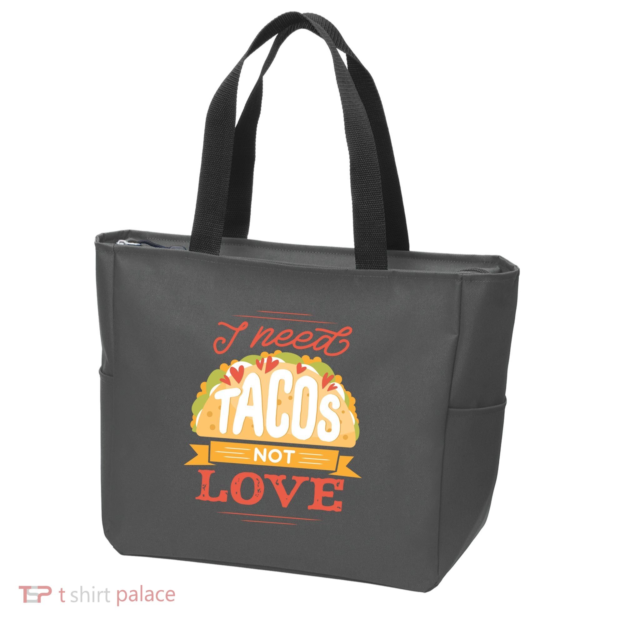 I Need Tacos Not love Tote Bag