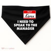 I Need To Speak To The Manager Karen Costume USA-Made Doggie Bandana thumb 0