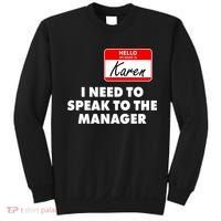 I Need To Speak To The Manager Karen Costume Sweatshirt thumb 0
