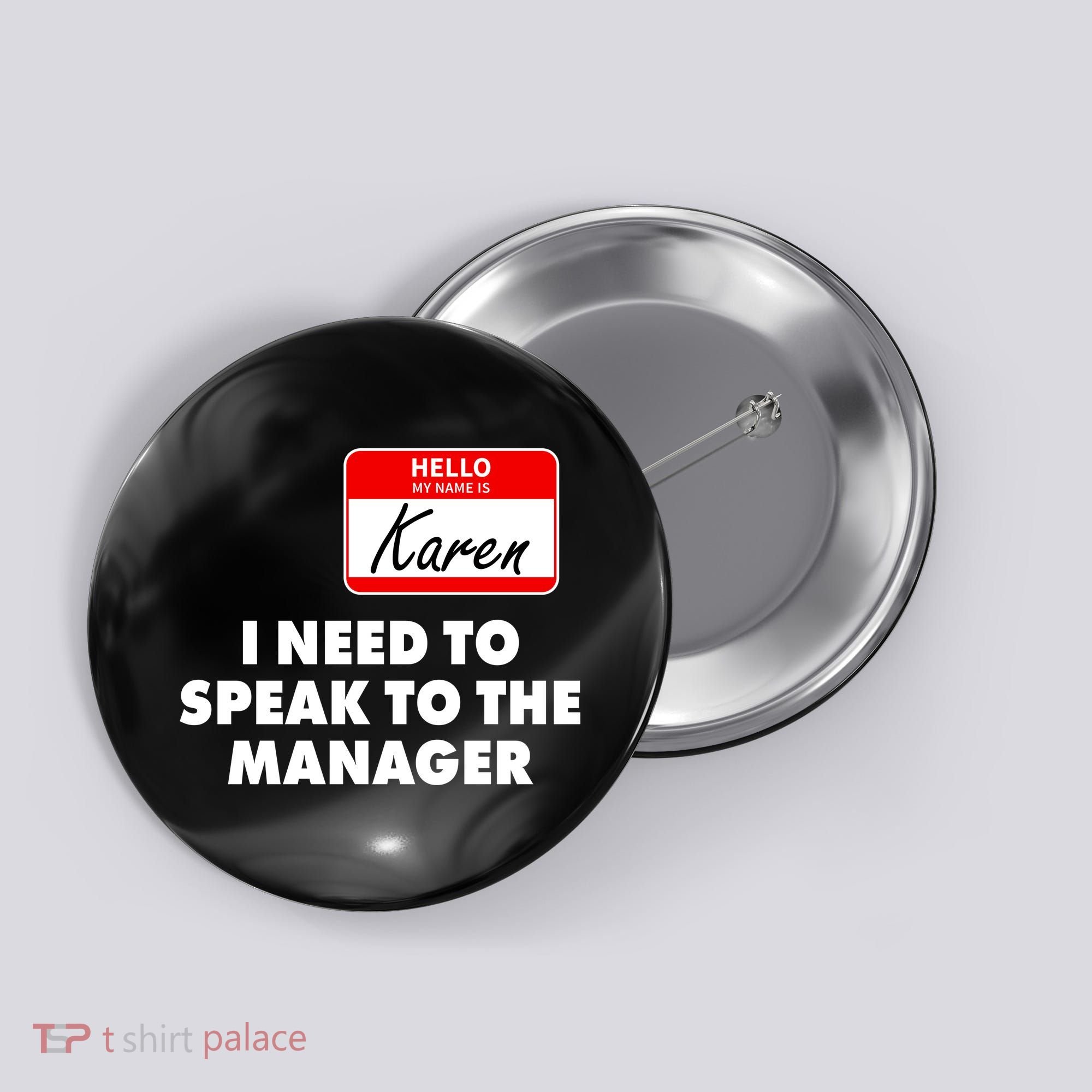 I Need To Speak To The Manager Karen Costume Button