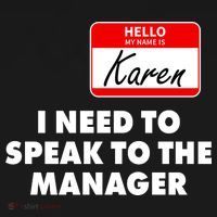 I Need To Speak To The Manager Karen Costume Coaster thumb 2