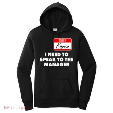 I Need To Speak To The Manager Karen Costume Women's Hoodie
