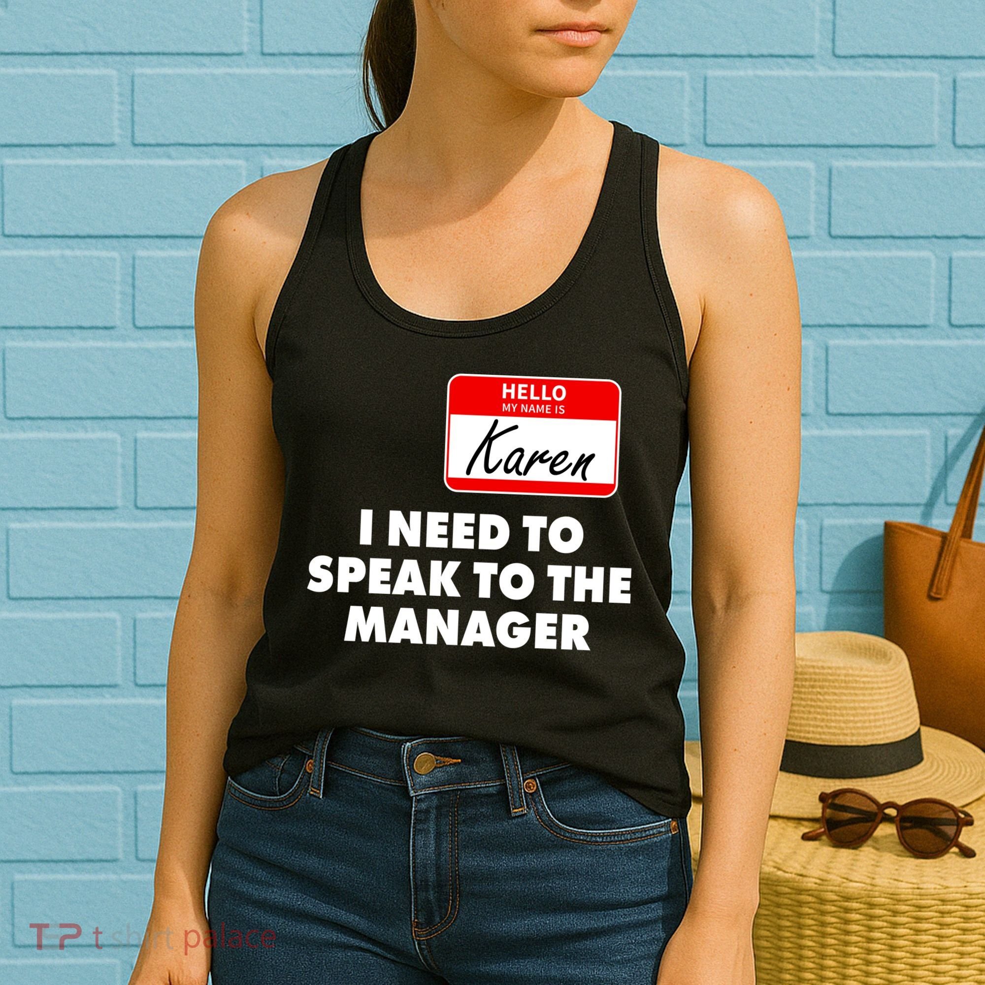 I Need To Speak To The Manager Karen Costume Women's Tank Top