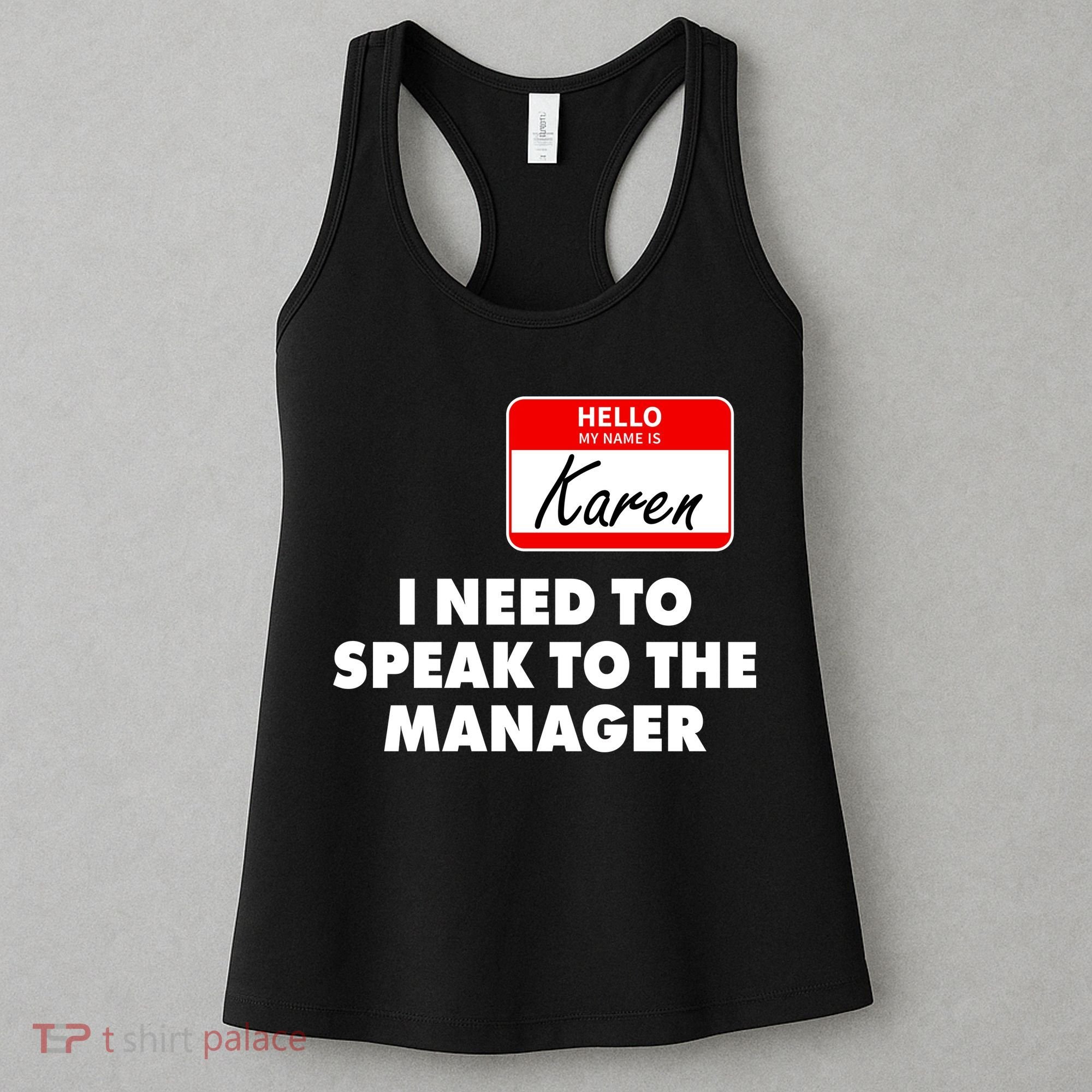 I Need To Speak To The Manager Karen Costume Women's Tank Top