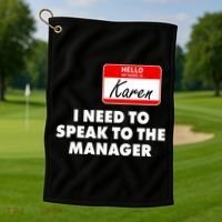I Need To Speak To The Manager Karen Costume Golf Towel thumb 1