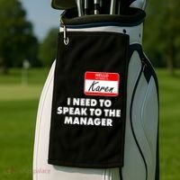 I Need To Speak To The Manager Karen Costume Golf Towel thumb 2