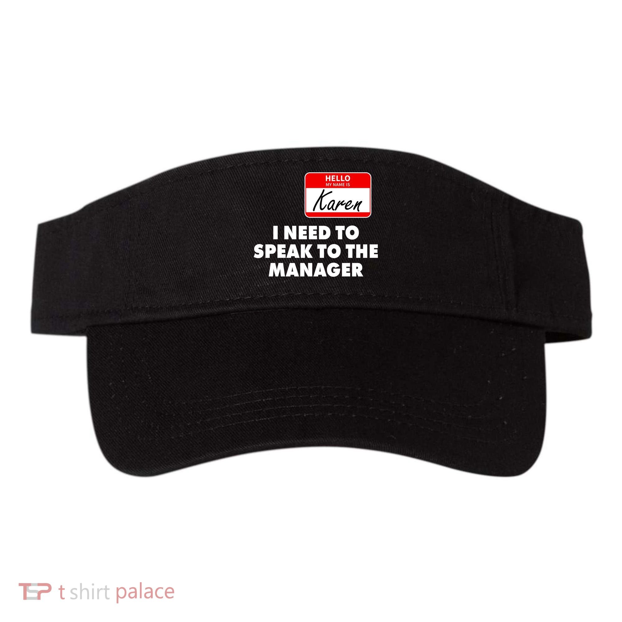 I Need To Speak To The Manager Karen Costume Visor
