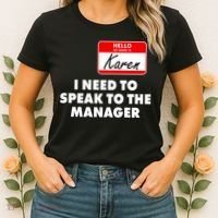 I Need To Speak To The Manager Karen Costume Women's T-Shirt thumb 2
