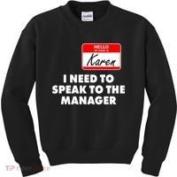 I Need To Speak To The Manager Karen Costume Kids Sweatshirt thumb 0