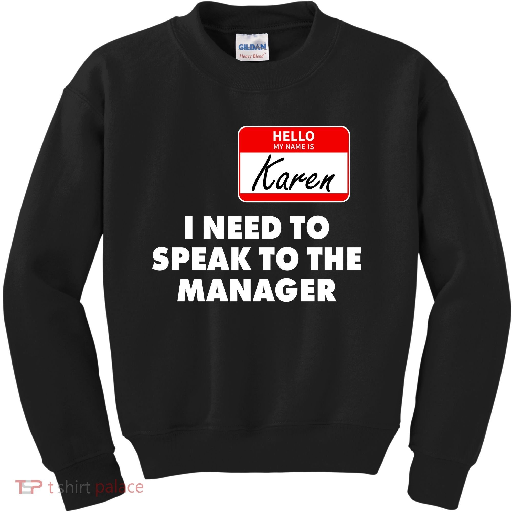 I Need To Speak To The Manager Karen Costume Kids Sweatshirt