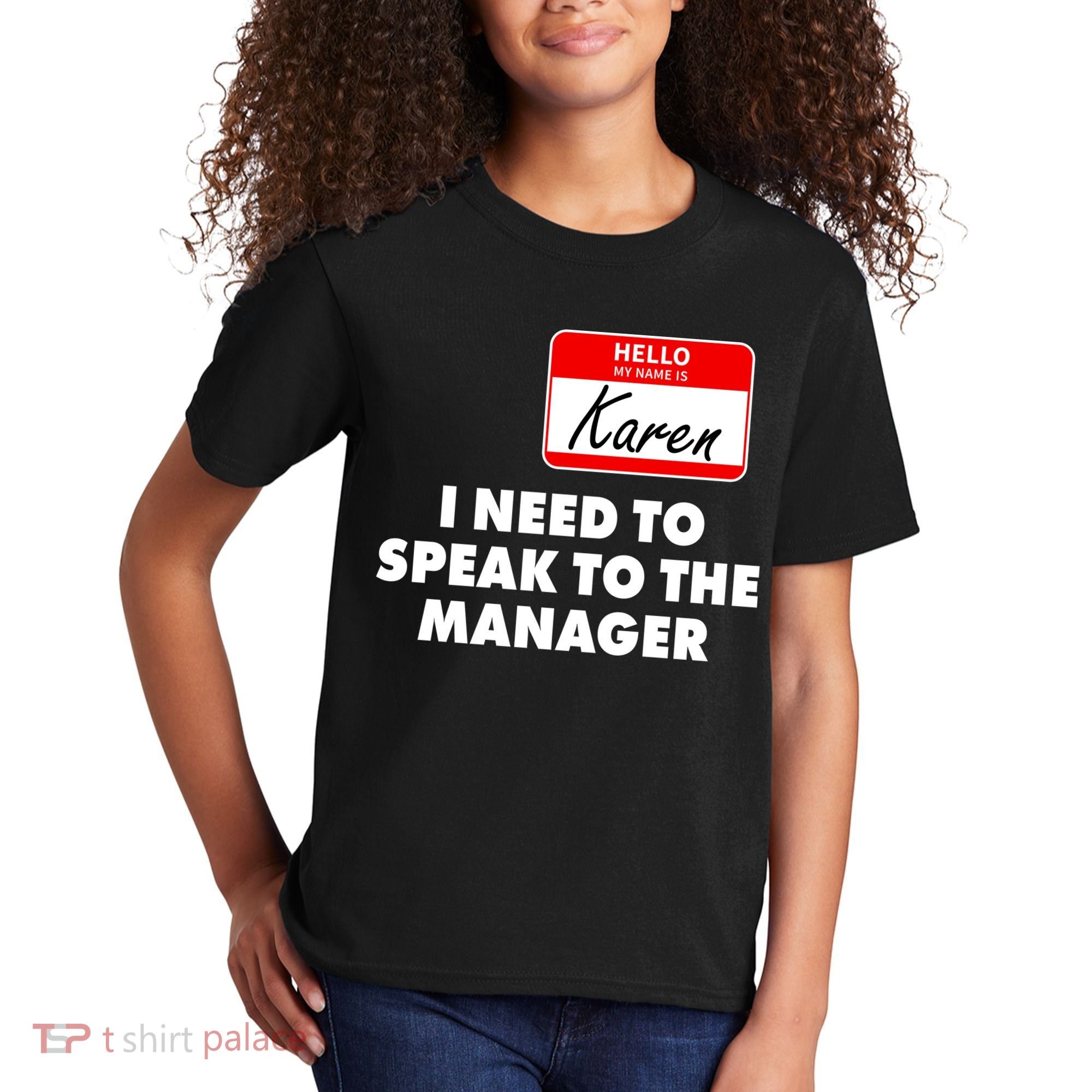 I Need To Speak To The Manager Karen Costume Kids T-Shirt
