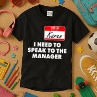 I Need To Speak To The Manager Karen Costume Kids T-Shirt thumb 3
