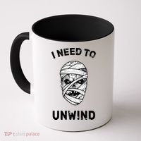I Need To Unwind Coffee Mug thumb 0