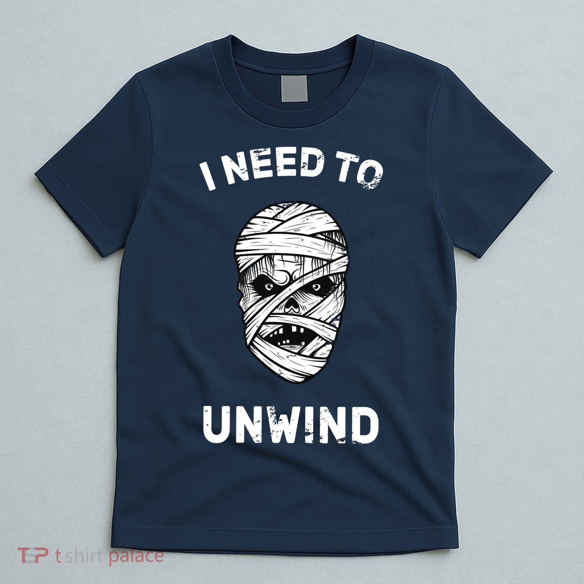 I Need To Unwind T-Shirt
