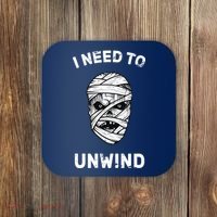 I Need To Unwind Coaster thumb 0