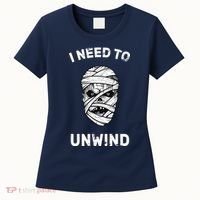 I Need To Unwind Women's T-Shirt thumb 0