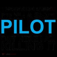 I Never Dreamed I'd Be A Sexy Pilot Coffee Mug thumb 5
