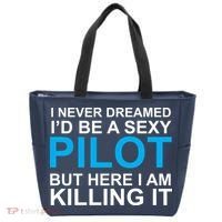 I Never Dreamed I'd Be A Sexy Pilot Tote Bag thumb 0