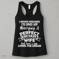 I Never Dreamed I'd End Up Marrying A Perfect Wife Women's Tank Top thumb 3