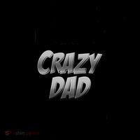 I Never Dreamed I'd Grow Up to be a Crazy Dad Coffee Mug thumb 5